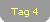 Tag 4